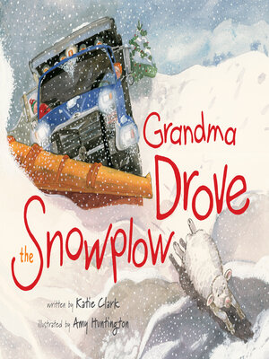 cover image of Grandma Drove the Snowplow